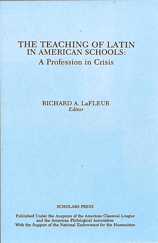 LaFleur's book, The Teaching of Latin in American Schools: A Profession in Crisis