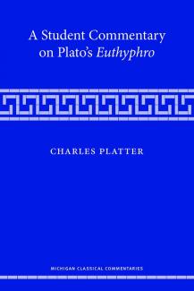 Platter Cover: A Student Commentary on Plato’s Euthyphro (University of Michigan Press)